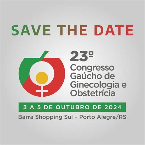 Save The Date Congresso Ga Cho De Ginecologia E Obstetr Cia Sogirgs