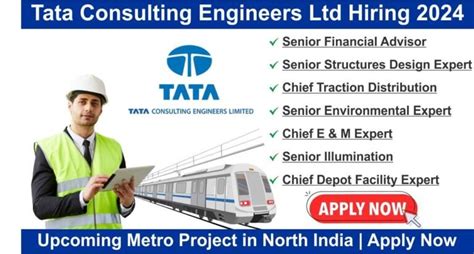 Tata Consulting Engineers Ltd Hiring 2024 Upcoming Metro Project In