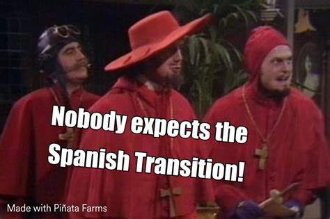 Nobody Expects The Spanish Inquisition Monty Python Memes Pi Ata