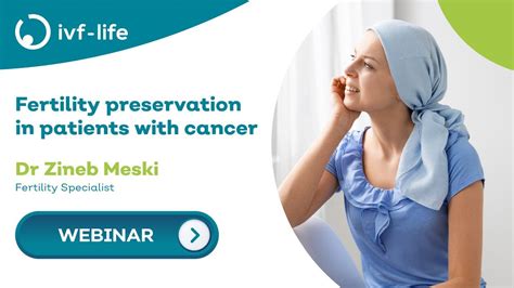 👨‍⚕️ Webinar Fertility Preservation In Patients With Cancer ⏱ Ivf