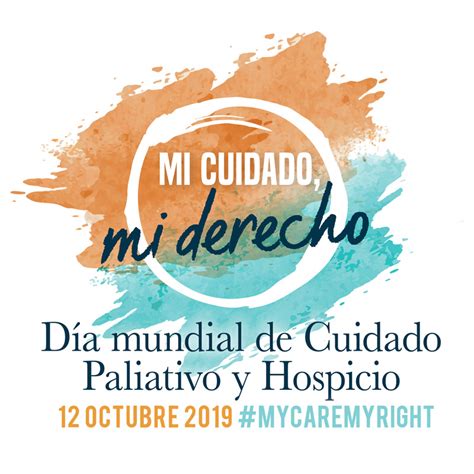 12 de octubre Día Mundial de los Cuidados Paliativos Hospice Madre