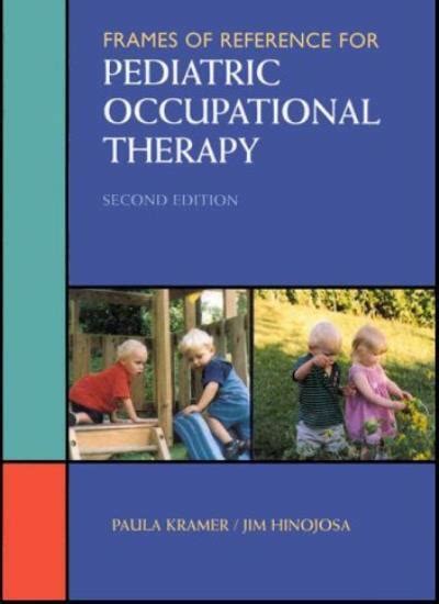 Frames Of Reference For Pediatric Occupational Therapy By Paula 9780683304893 Ebay