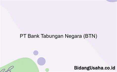 Pt Bank Tabungan Negara Btn Info Gaji Tunjangan Benefit Slip Gaji