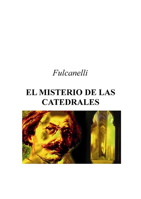 El Misterio De Las Catedrales Fulcanelli Fulcanelli EL MISTERIO DE