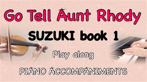 Go Tell Aunt Rhody Suzuki Violin Book 1 Violin Practice Play Along