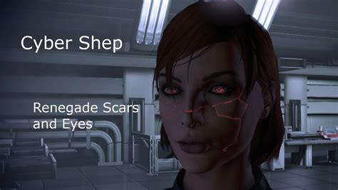 Cyber Shep 1 Renegade Scar And Eye Replacers At Mass Effect Legendary