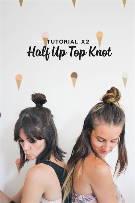 Hair Tutorial X2 Half Up Top Knot For Short And Long Hair At The Top