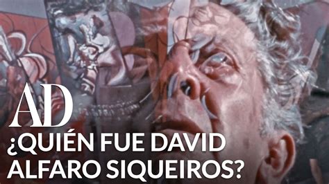 Watch David Alfaro Siqueiros El Muralista Mexicano Que Hizo De La