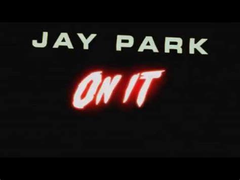 한글자막 박재범 JAY PARK ON IT Feat DJ WEGUN YouTube