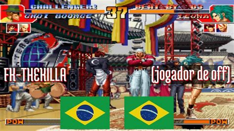 Ft Kof Fk Thekilla Br Vs Jogador De Off Br King Of Fighters