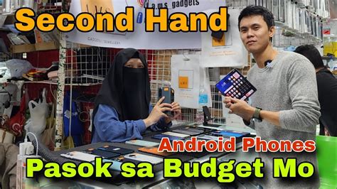 SECOND HAND ANDROID PHONES PASOK Sa BUDGET MO SAMSUNG XIAOMI