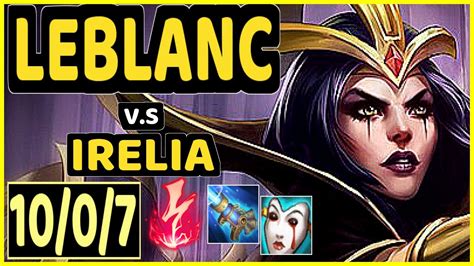 Magifelix Leblanc Vs Irelia Kda Mid Gameplay Euw Ranked