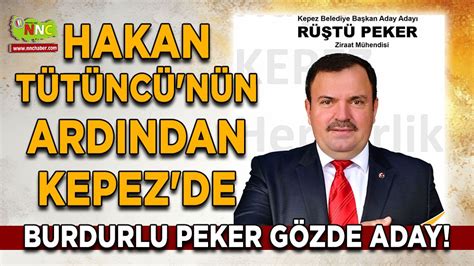 Hakan Tütüncü nün Ardından Kepez de Rüştü Peker Gözde Aday Yerel