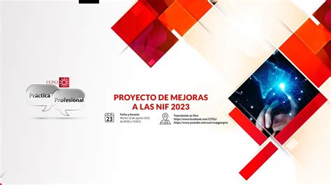 Práctica Profesional agosto Proyecto de mejoras a las NIF 2023 YouTube