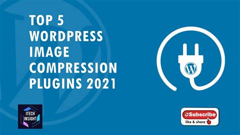 Top 5 Wordpress Image Compression Plugins Itech Insight Youtube