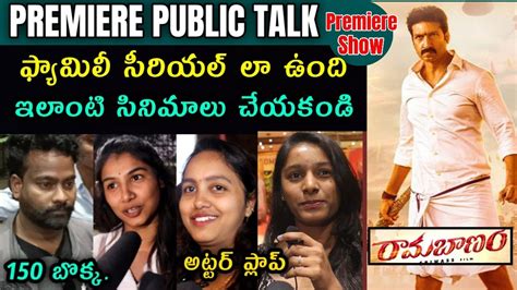 Ramabanam Movie Genuine Review Ramabanam Premiere Show Public Reviews