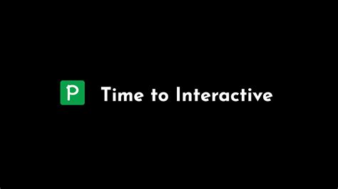 time  interactive tti  performance blog