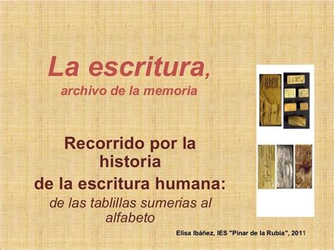 La Escritura Ppt Historia De La Escritura Escritura Escritura