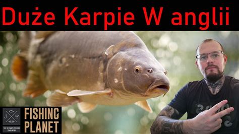 Fishing Planet Duze Karpie W Anglii Looking For Big Carps Youtube