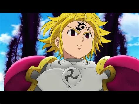 Nanatsu No Taizai Season Kimigame No Gekirin Amv Meliodas Vs