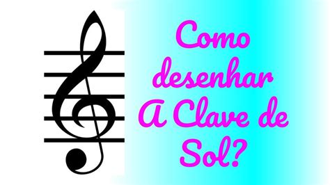 2 Teoria Musical Como Desenhar A Clave De Sol YouTube