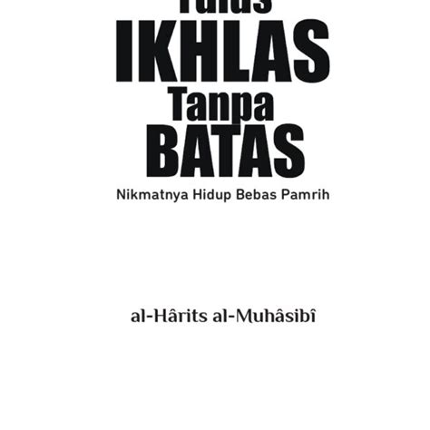 Tulus Ikhlas Tanpa Batas Qalam