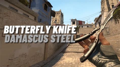 Butterfly Knife Damascus Steel Csgo Knife Showcase Youtube