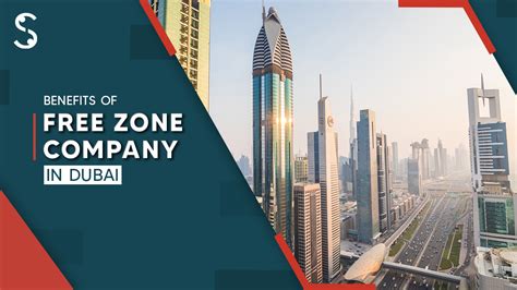 Top 9 Benefits Of Free Zone Company In Dubai UAE