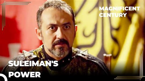 Sultan Suleiman S Terrifying Gift Magnificent Century Episode 26