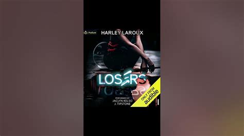 Losers Part 1 Harley Laroux 06 06 23 Kindle Audiobook Youtube