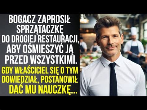 Bogacz Upokorzy Sprz Taczk W Drogiej Restauracji W A Ciciel