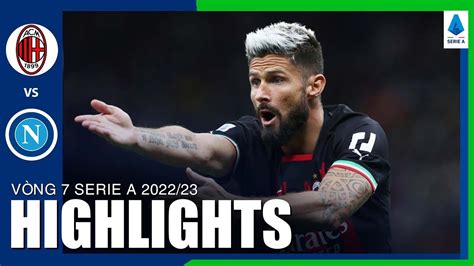 Highlights Ac Milan Napoli Tấn Công áp đảo Giroud Vẫn Chưa Thể