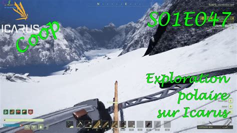 Exploration Polaire Let S Play Icarus Coop FR S01E047 Gameplayfr