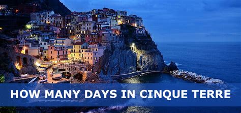 How Many Days In Cinque Terre Is Enough Days In Cinque Terre