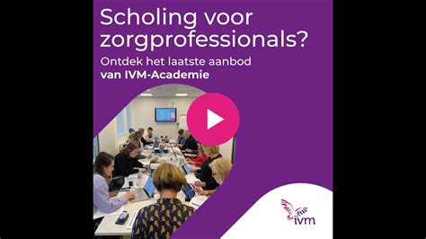 Waarom Scholing Van De IVM Academie YouTube