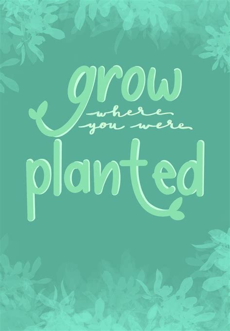 Grow Where You Were Planted Cute Aesthetic Handmade Print In