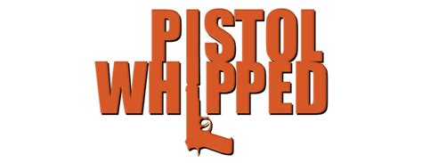 Pistol Whipped Movie Fanart Fanart Tv