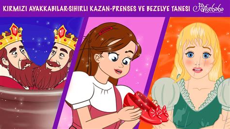 Kırmızı Ayakkabılar Sihirli Kazan Prenses ve Bezelye Tanesi