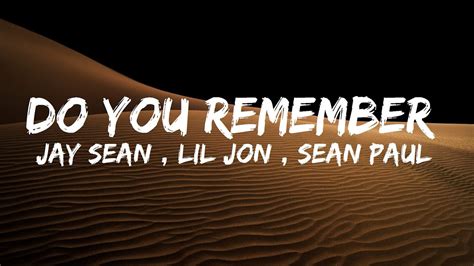 Jay Sean Do You Remember Lyrics Ft Sean Paul Lil Jon Youtube