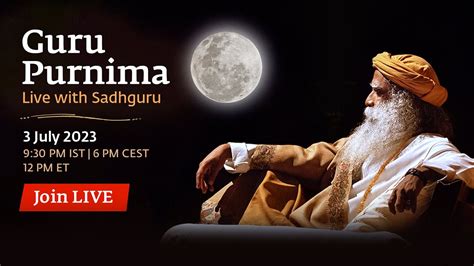 Guru Purnima With Sadhguru 3 July 9 30 PM IST 6 PM CEST 12 PM