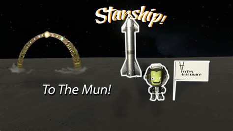 Discovering The Secrets Of The Mun Using A Starship To Go On An Epic