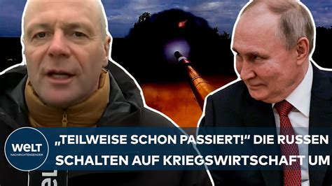 PUTINS INVASION Schaltet Russland Nun Auf Kriegswirtschaft Um Das