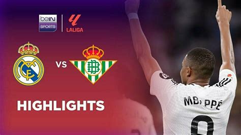 Real Madrid Vs Real Betis Highlights LaLiga 2024 25 Vidio