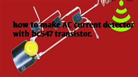 How To Make Ac Current Detector With Bc547 Transistor Youtube