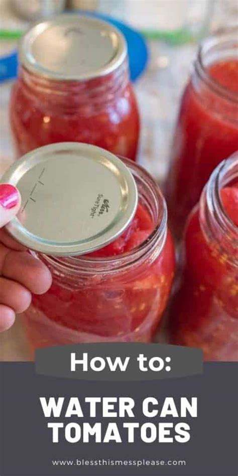 Canning Tomatoes In Water Bath Canner Safe Easy Method Bless This