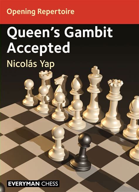 Opening Repertoire Queen S Gambit Accepted Nicolas Yap