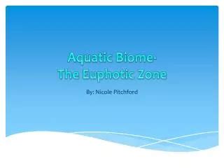 PPT Bathyal Zone Of The Aquatic Biome PowerPoint Presentation Free