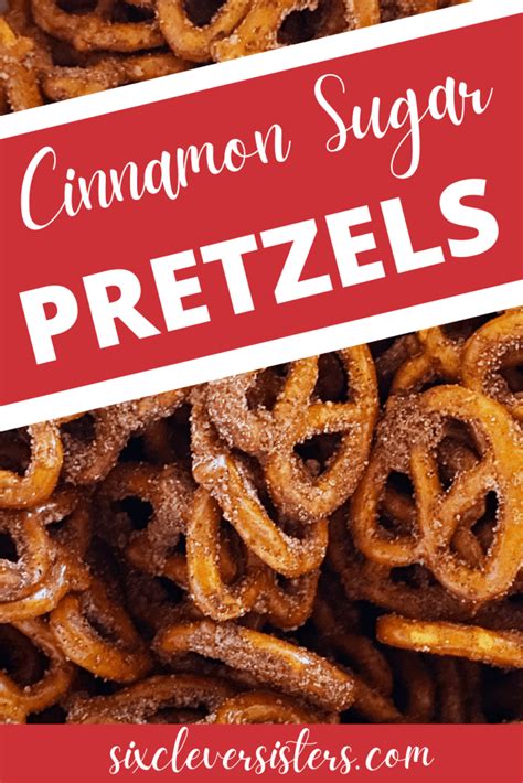 Tasty Cinnamon Sugar Pretzels Six Clever Sisters