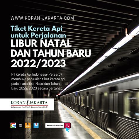 Tiket Kereta Api Untuk Libur Natal Dan Tahun Baru Infografis Koran