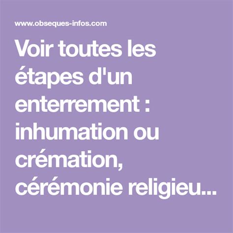 Voir Toutes Les Tapes D Un Enterrement Inhumation Ou Cr Mation